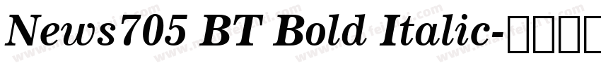 News705 BT Bold Italic字体转换